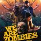 We Are Zombies (2023)