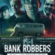 Bank Robbers: The Last Great Heist (2022) – Spanish