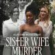 Sister Wife Murder (2024)