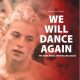 We Will Dance Again (2024)