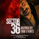 Sector 36 (2024) – Bollywood Movie