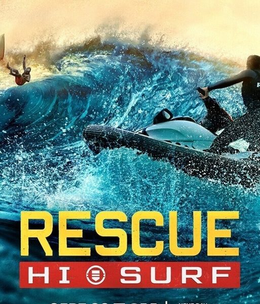 Rescue: HI-Surf (2024) Season 1 (Episode 2 Added)