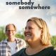 Somebody Somewhere Season 1 (Episode 1 Added)