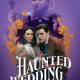 Haunted Wedding (2024)