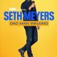 Seth Myers: Dad Man Walking (2024)