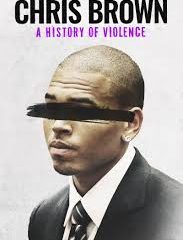 Chris Brown: A History of Violence (2024)