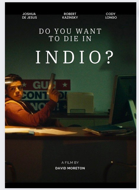 Do You Want to Die in Indio? (2024)