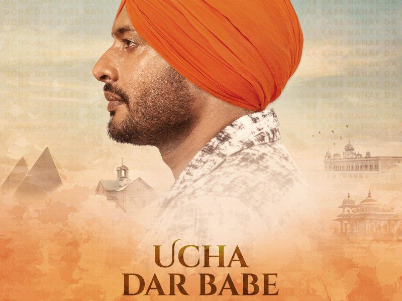 Ucha Dar Babe Nanak Da (2024) – Bollywood Movie