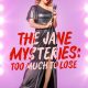 The Jane Mysteries: Too Much to Lose (2024)