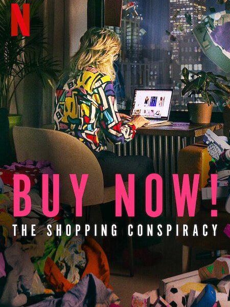 Buy Now! The Shopping Conspiracy (2024)