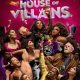 House of Villains Season 2 (Episode 1 – 8 Added)