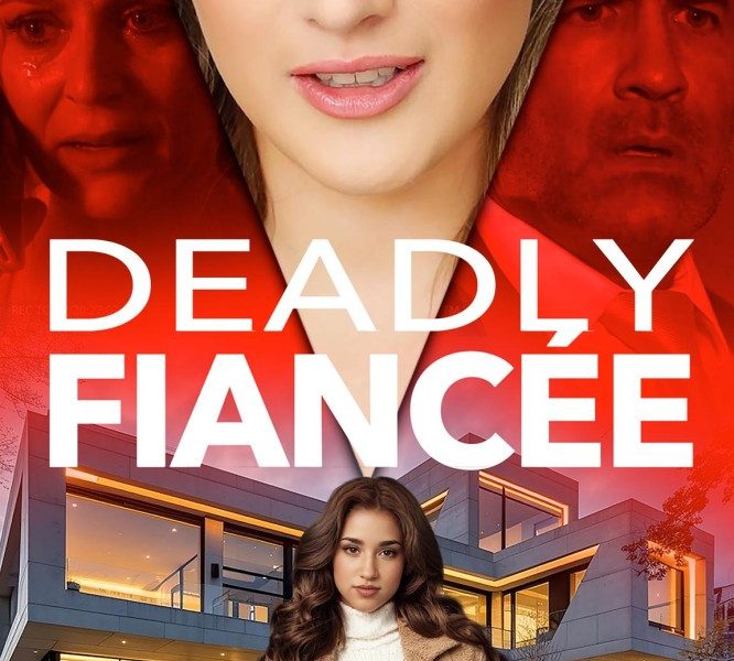 Deadly Fiancée (2024)