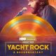 Yacht Rock: A Dockumentary (2024)