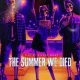 The Summer We Died (2024)