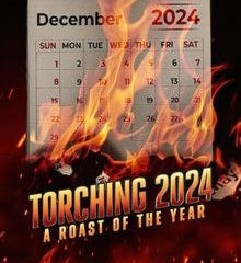 Torching 2024: A Roast of the Year (2024)