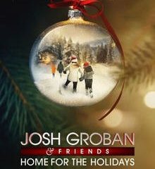 Josh Groban & Friends: Home for the Holidays (2024)