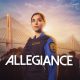 Allegiance Season 2 (Episode 1 Added)