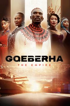 Gqeberha: The Empire Season 1 (Episode 1 – 50 Added) – SA Series