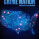 Crime Nation Season 2 (Episode 1 Added)