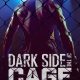 Dark Side of the Cage Season 1 (Episode 4 Added)