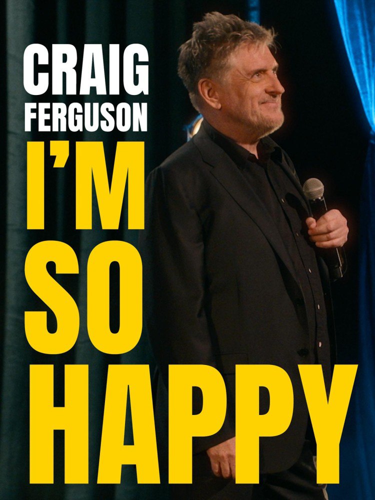 Craig Ferguson: I’m So Happy (2024)