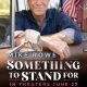 Something to Stand for with Mike Rowe (2024)